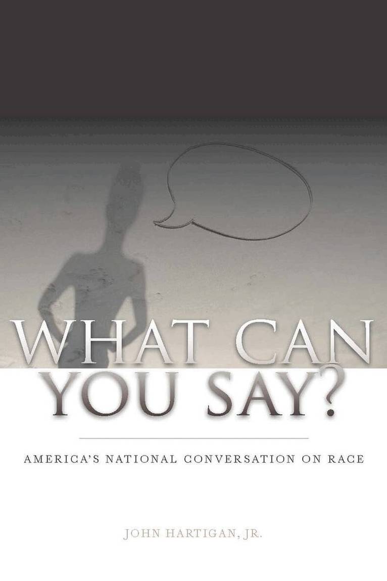 John Hartigan Jr. - What Can You Say?, E-bok