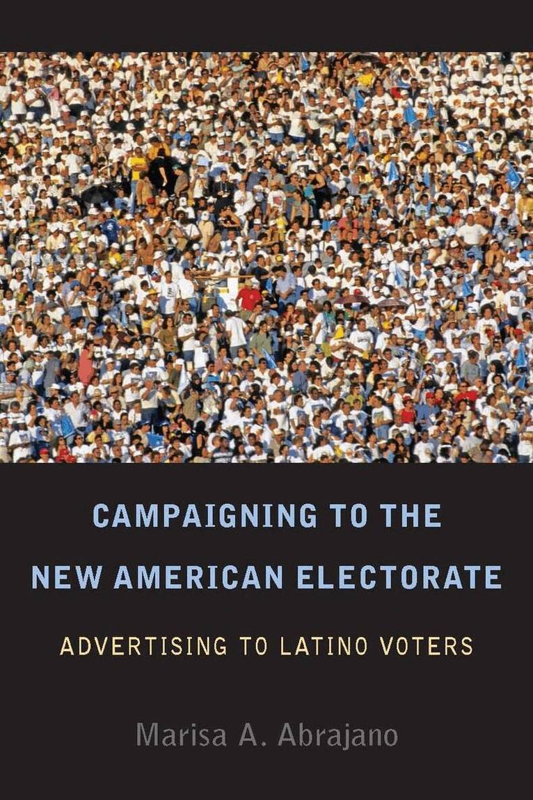 Marisa Abrajano - Campaigning to the New American Electorate, E-bok