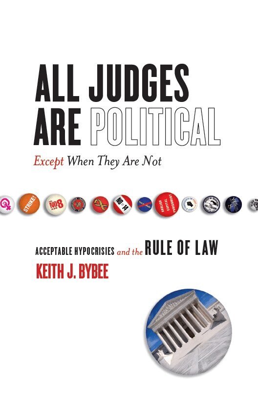 Keith Bybee - All Judges Are Political—Except When They Are not, E-bok