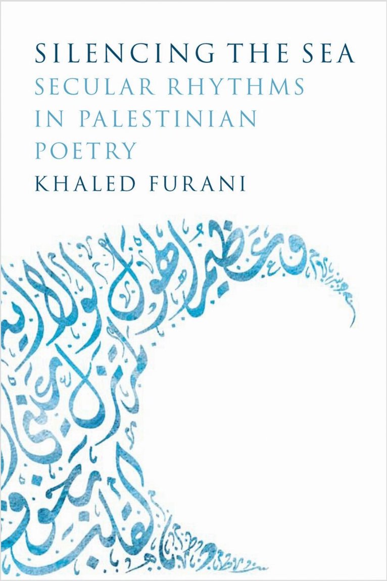 Khaled Furani - Silencing the Sea, Inbunden. Tillgänglighet: Lägg i varukorg