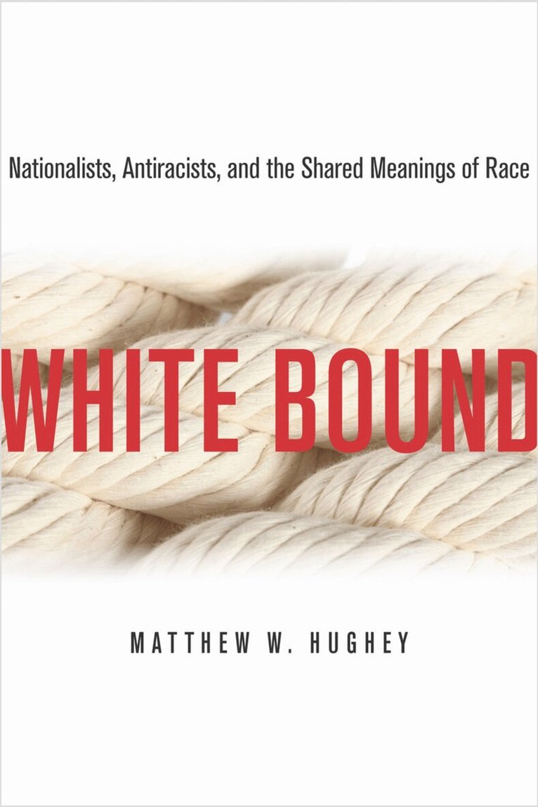 Matthew Hughey - White Bound, Häftad