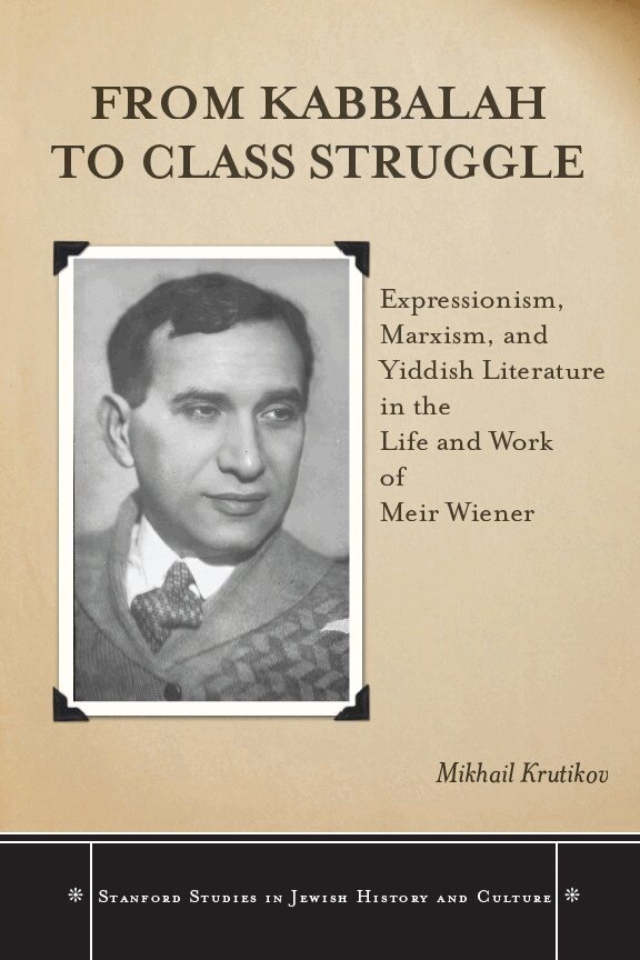 Mikhail Krutikov - From Kabbalah to Class Struggle, E-bok