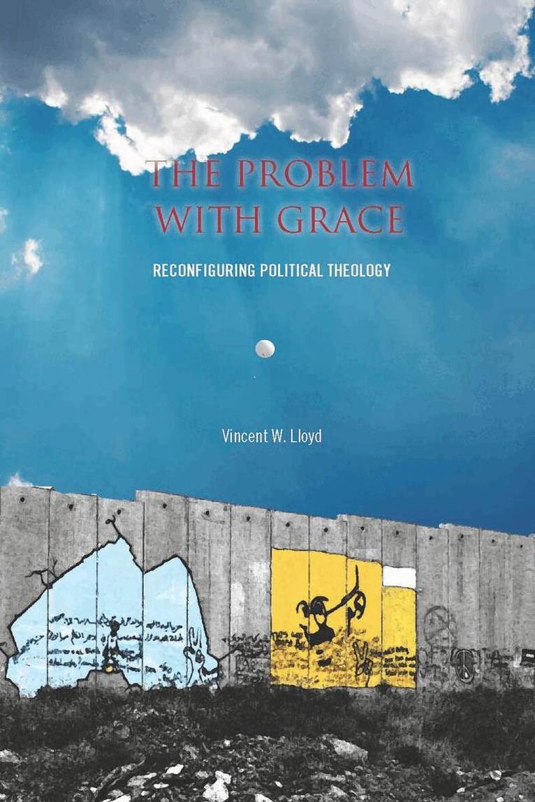 Vincent Lloyd - Problem with Grace, E-bok