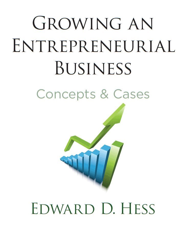 Edward Hess - Growing an Entrepreneurial Business, E-bok