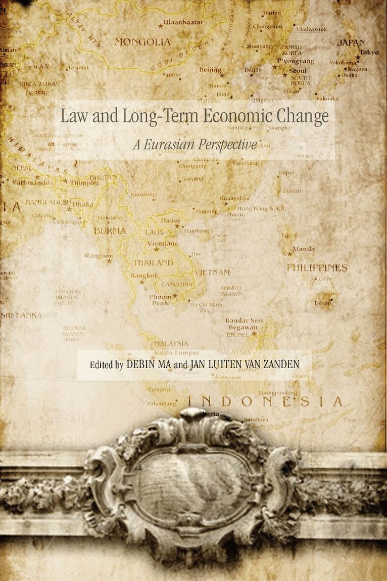 Debin Ma, Jan Luiten van Zanden - Law and Long-Term Economic Change, E-bok