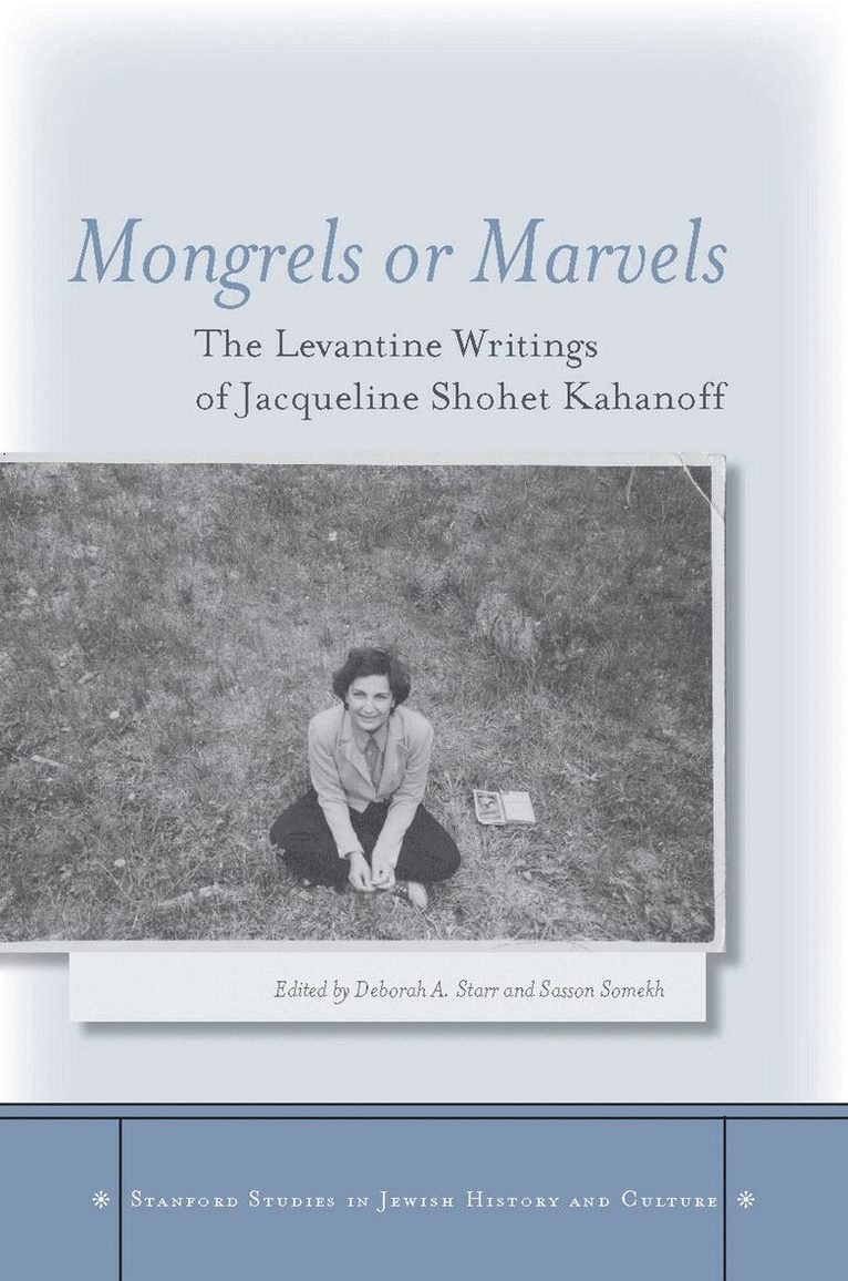 Deborah A. Starr, Sasson Somekh - Mongrels or Marvels, E-bok