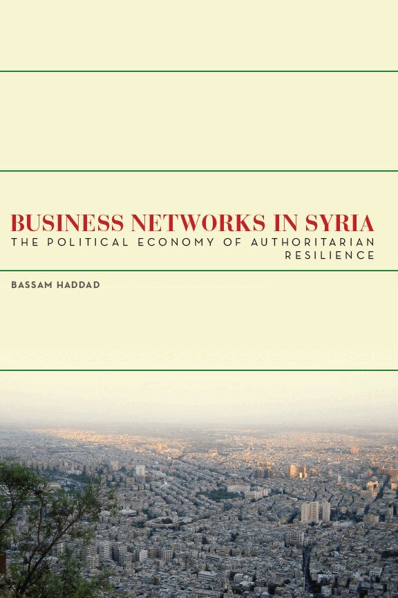 Bassam S. A. Haddad - Business Networks in Syria, E-bok