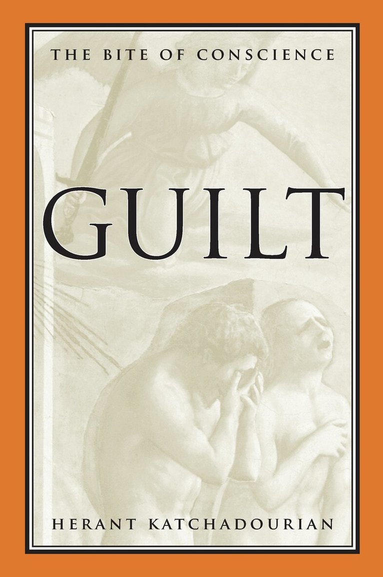 Herant Katchadourian - Guilt, E-bok. Tillgänglighet: Lägg i varukorg