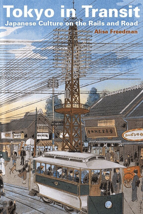 Alisa Freedman - Tokyo in Transit, E-bok