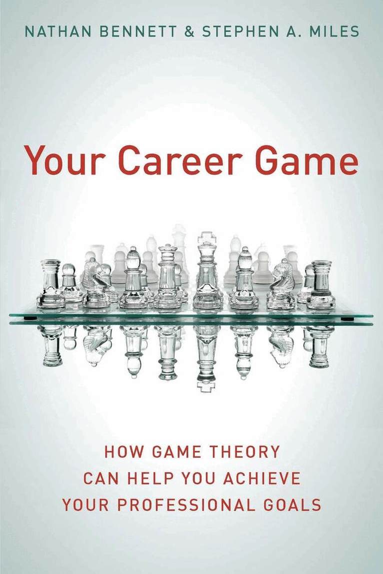 Nathan Bennett, Stephen A. MIles - Your Career Game, Häftad. Tillgänglighet: Lägg i varukorg