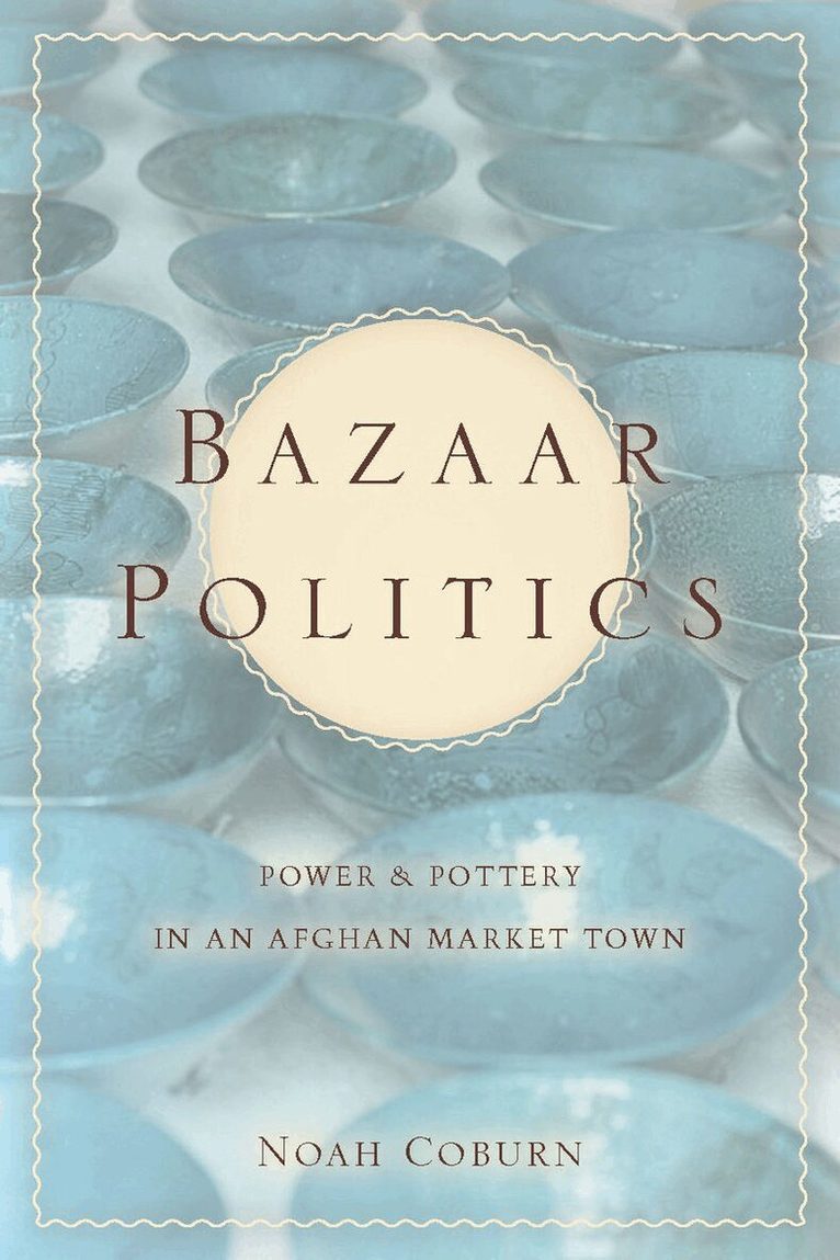 Noah Coburn - Bazaar Politics, E-bok