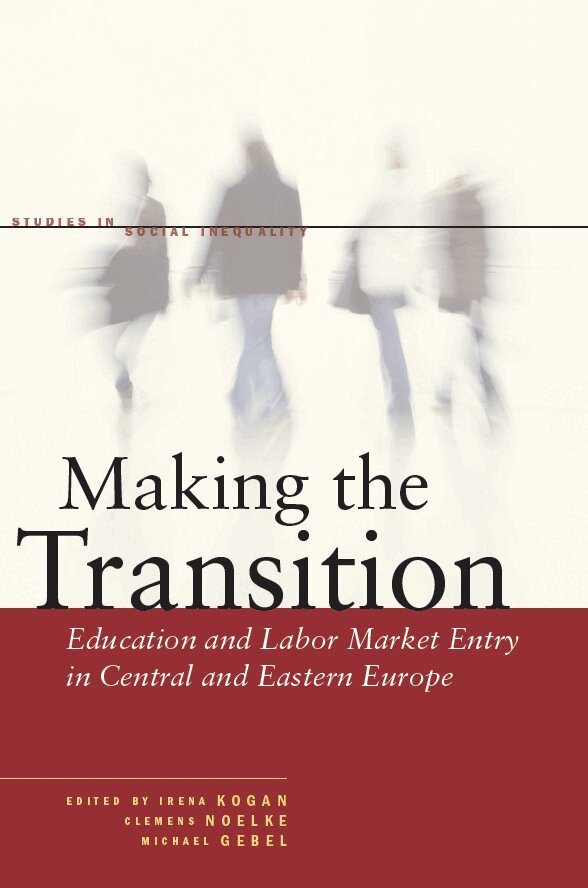 Irena Kogan, Clemens Noelke, Michael Gebel - Making the Transition, E-bok