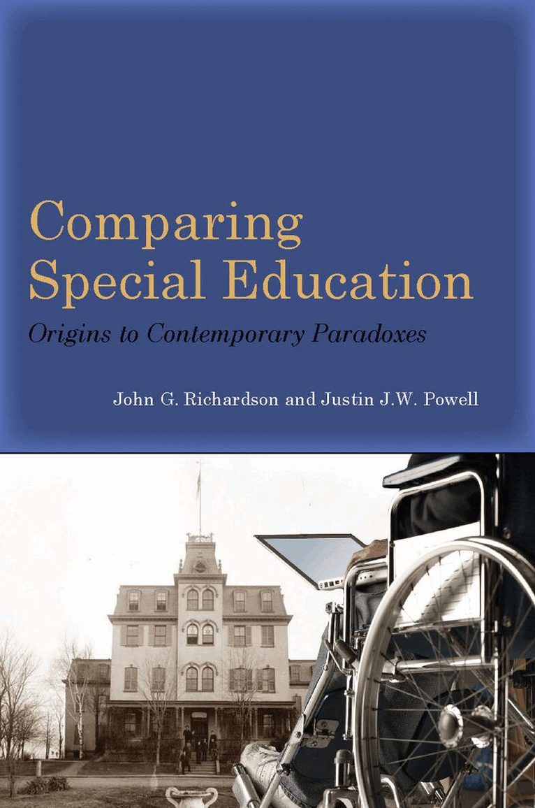 John G. Richardson, Justin J.W. Powell - Comparing Special Education, E-bok