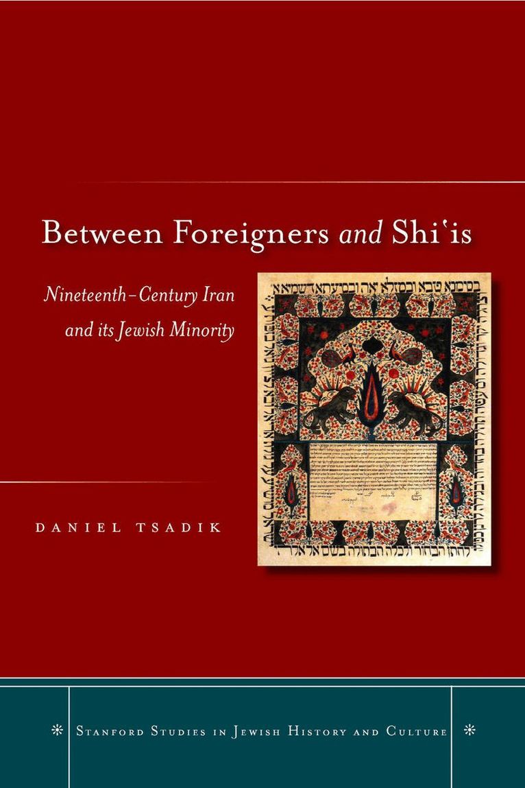Daniel Tsadik - Between Foreigners and Shi'is, E-bok