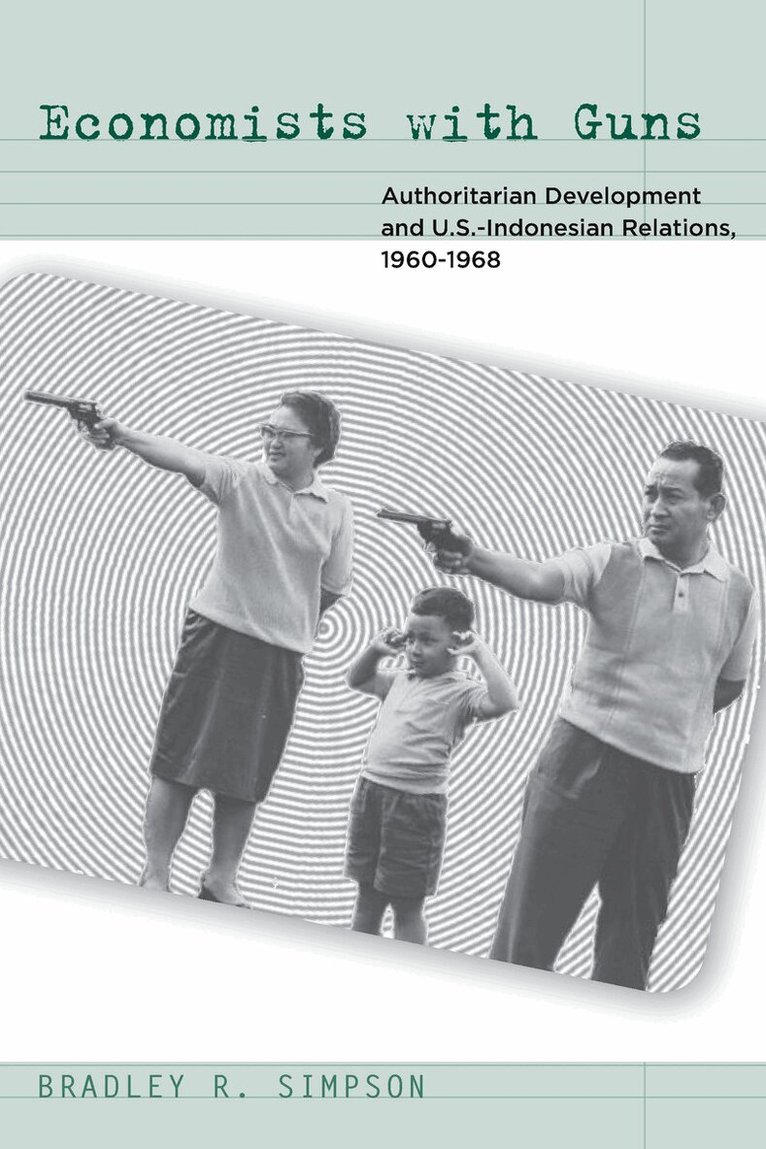 Bradley R. Simpson - Economists with Guns, E-bok