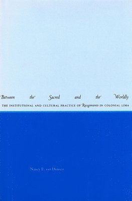 Nancy E. van Deusen - Between the Sacred and the Worldly, E-bok