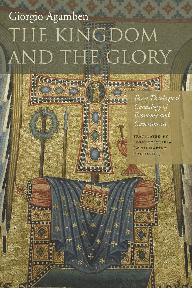 Giorgio Agamben - Kingdom and the Glory, E-bok