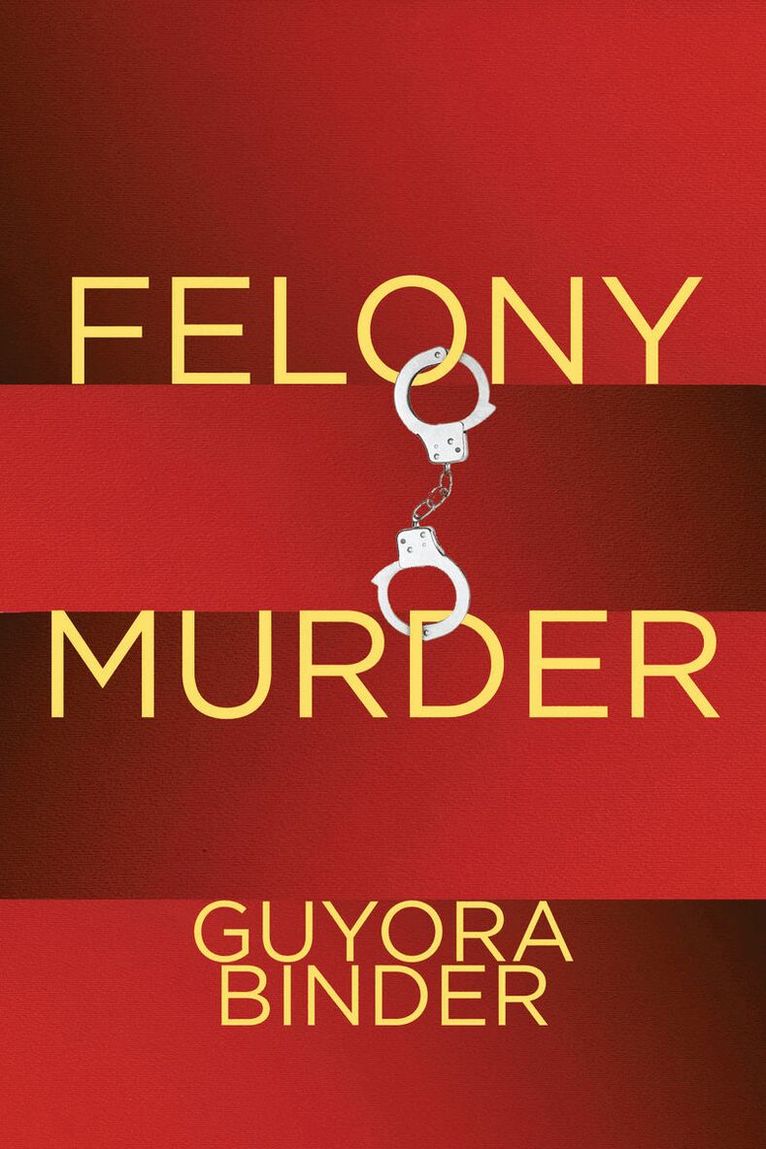 Guyora Binder - Felony Murder, E-bok