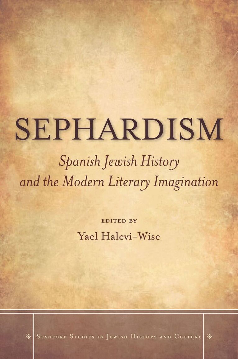 Yael Halevi-Wise - Sephardism, E-bok