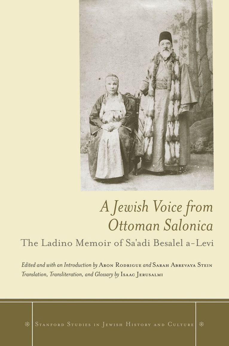 Aron Rodrigue, Sarah Abrevaya Stein - Jewish Voice from Ottoman Salonica, E-bok