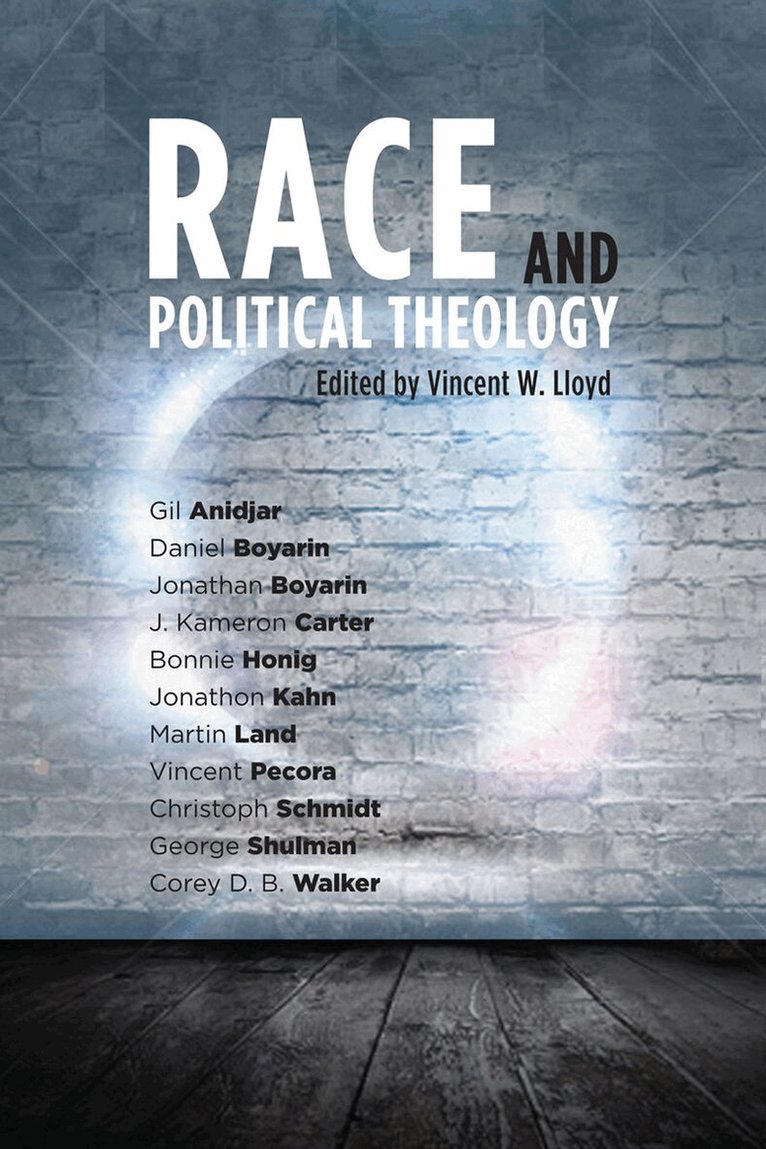 Vincent Lloyd - Race and Political Theology, E-bok