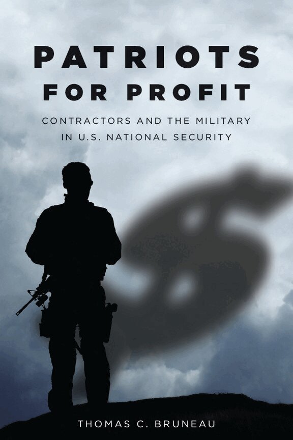Thomas Bruneau - Patriots for Profit, E-bok
