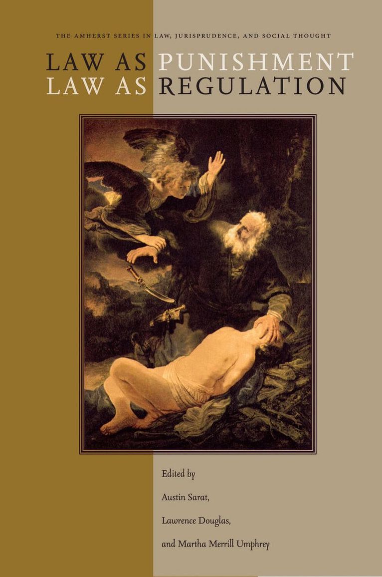 Austin Sarat, Lawrence Douglas, Martha Merrill Umphrey - Law As Punishment / Law As Regulation, E-bok