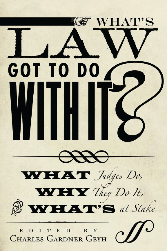 Charles Gardner Geyh - What's Law Got to Do with It?, E-bok