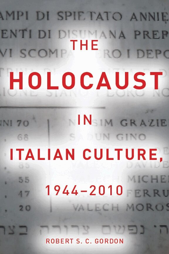 Robert Gordon - Holocaust in Italian Culture, 1944–2010, E-bok