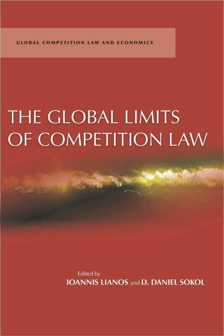 D. Daniel Sokol, Ioannis Lianos - Global Limits of Competition Law, E-bok