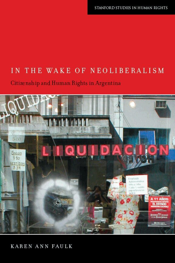 Karen Ann Faulk - In the Wake of Neoliberalism, E-bok