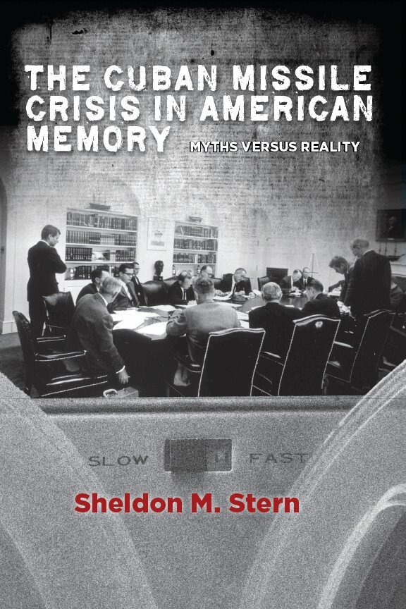 Sheldon M. Stern - Cuban Missile Crisis in American Memory, E-bok