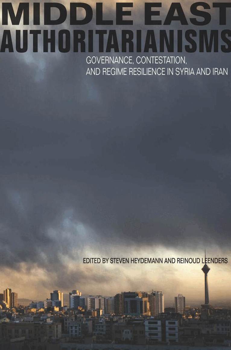 Steven Heydemann, Reinoud Leenders - Middle East Authoritarianisms, E-bok