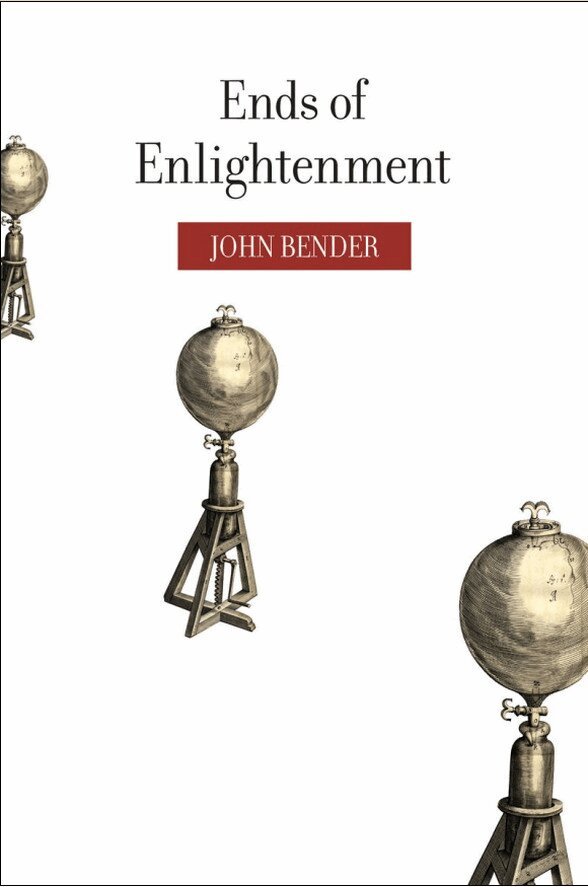 John Bender - Ends of Enlightenment, E-bok
