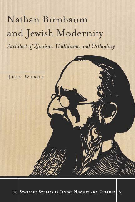 Jess Olson - Nathan Birnbaum and Jewish Modernity, E-bok
