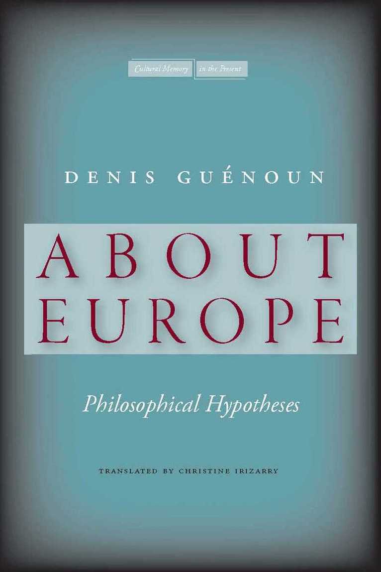 Denis Guénoun - About Europe, E-bok