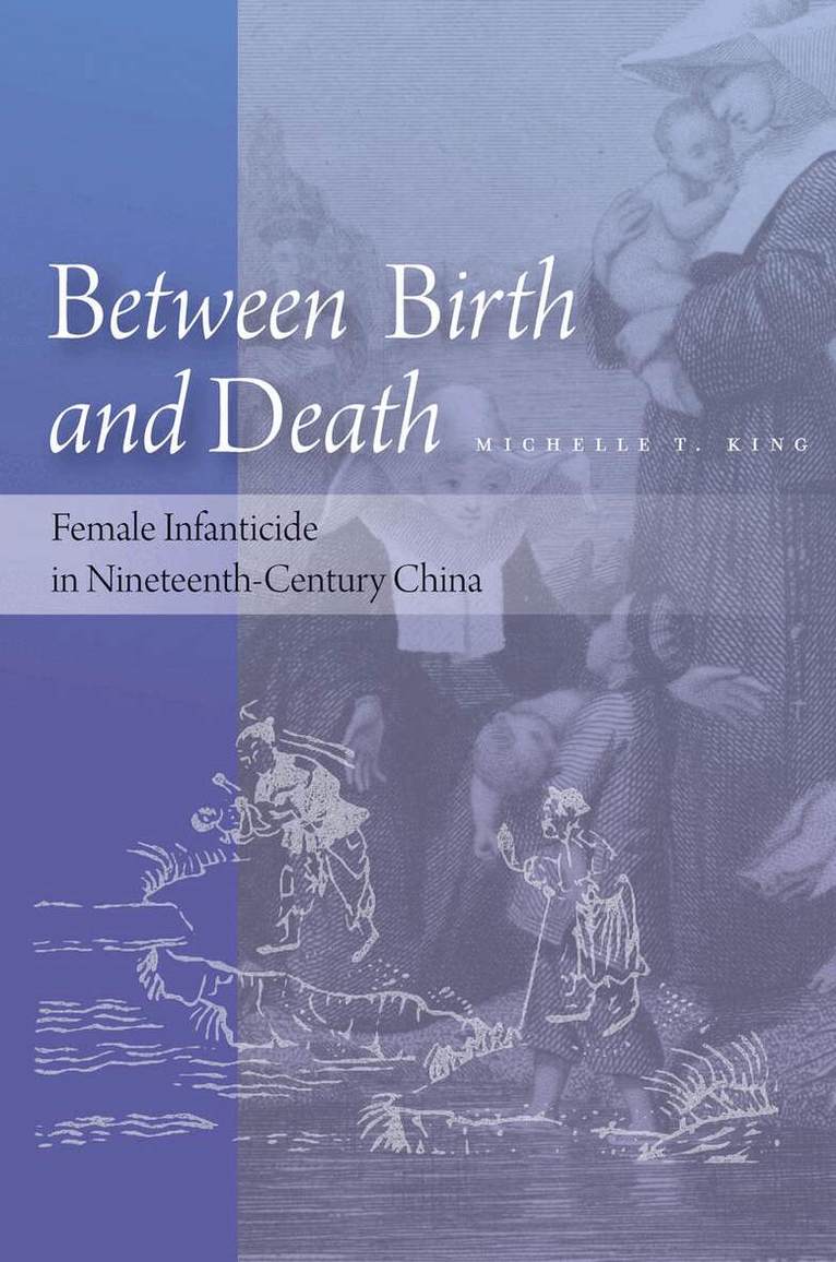 Michelle T. King - Between Birth and Death, Inbunden
