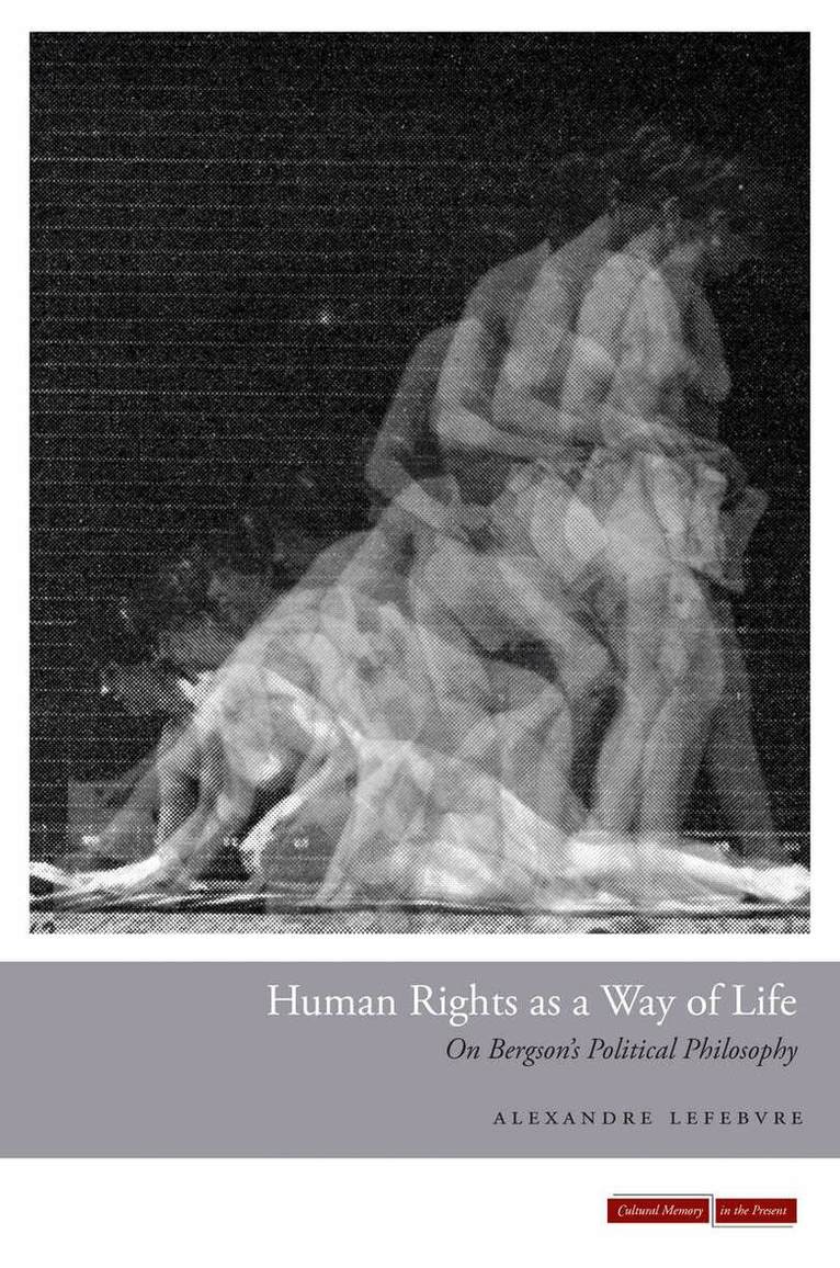 Alexandre Lefebvre - Human Rights As a Way of Life, E-bok