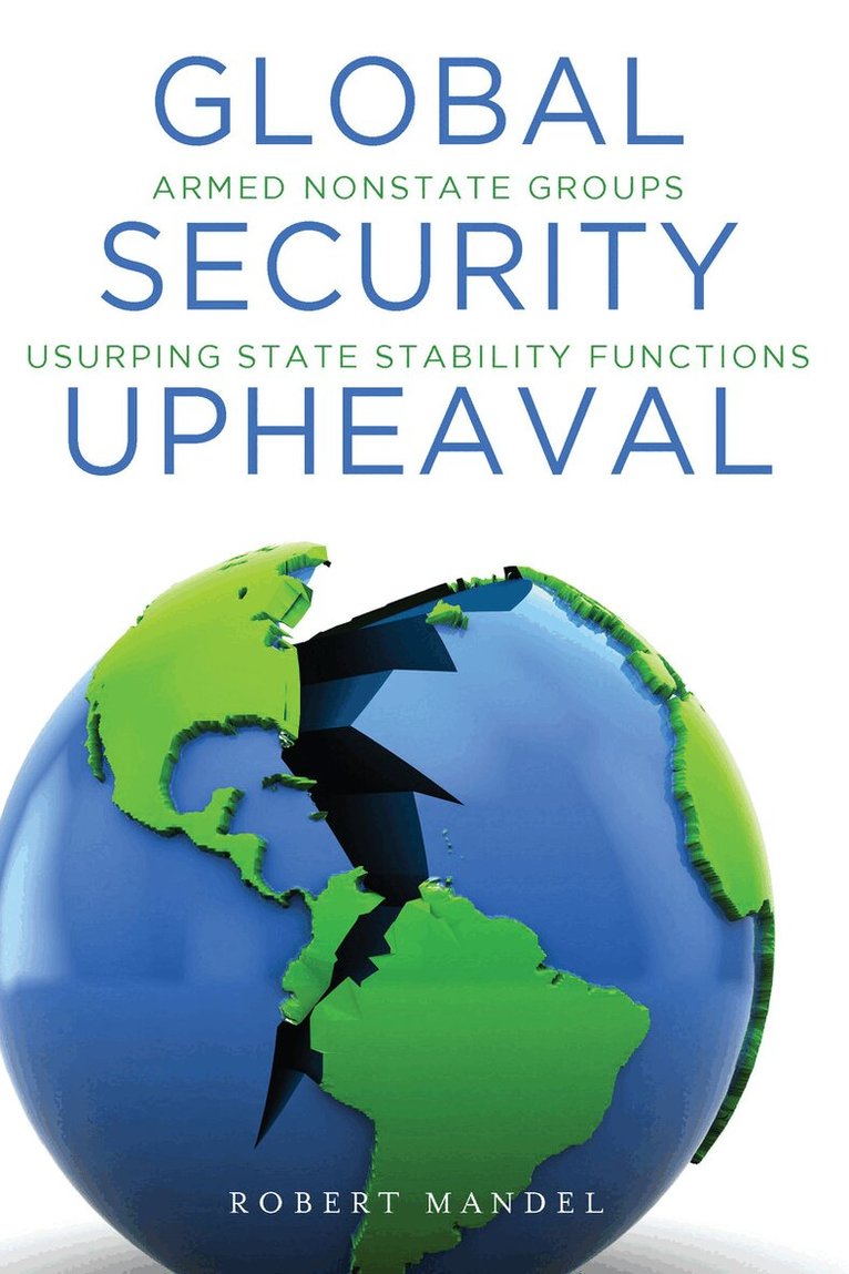 Robert Mandel - Global Security Upheaval, E-bok