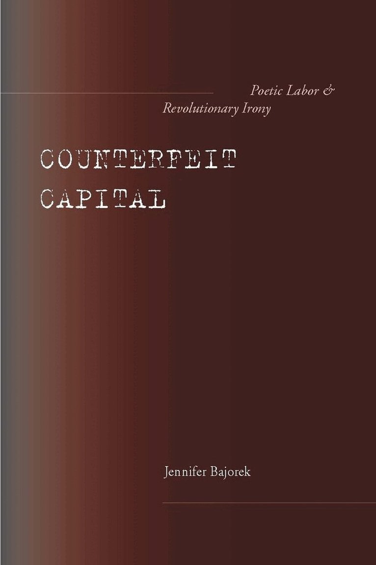 Jennifer Bajorek - Counterfeit Capital, E-bok