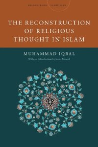 Reconstruction of Religious Thought in Islam