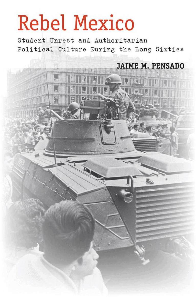 Jaime M. Pensado - Rebel Mexico, E-bok. Tillgänglighet: Lägg i varukorg