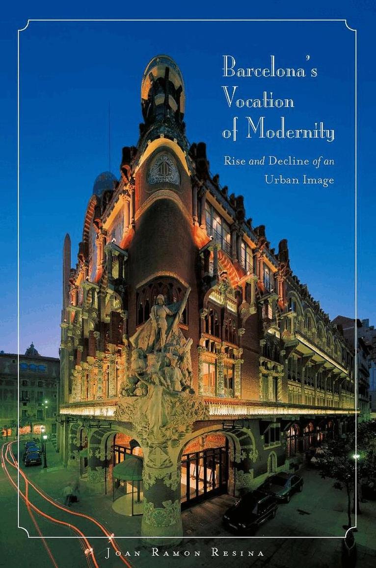 Joan Ramon Resina - Barcelona's Vocation of Modernity, E-bok