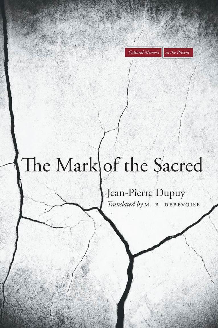 Jean-Pierre Dupuy - Mark of the Sacred, E-bok