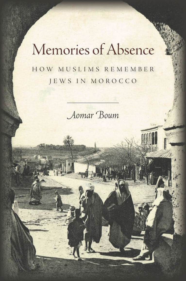 Aomar Boum - Memories of Absence, E-bok