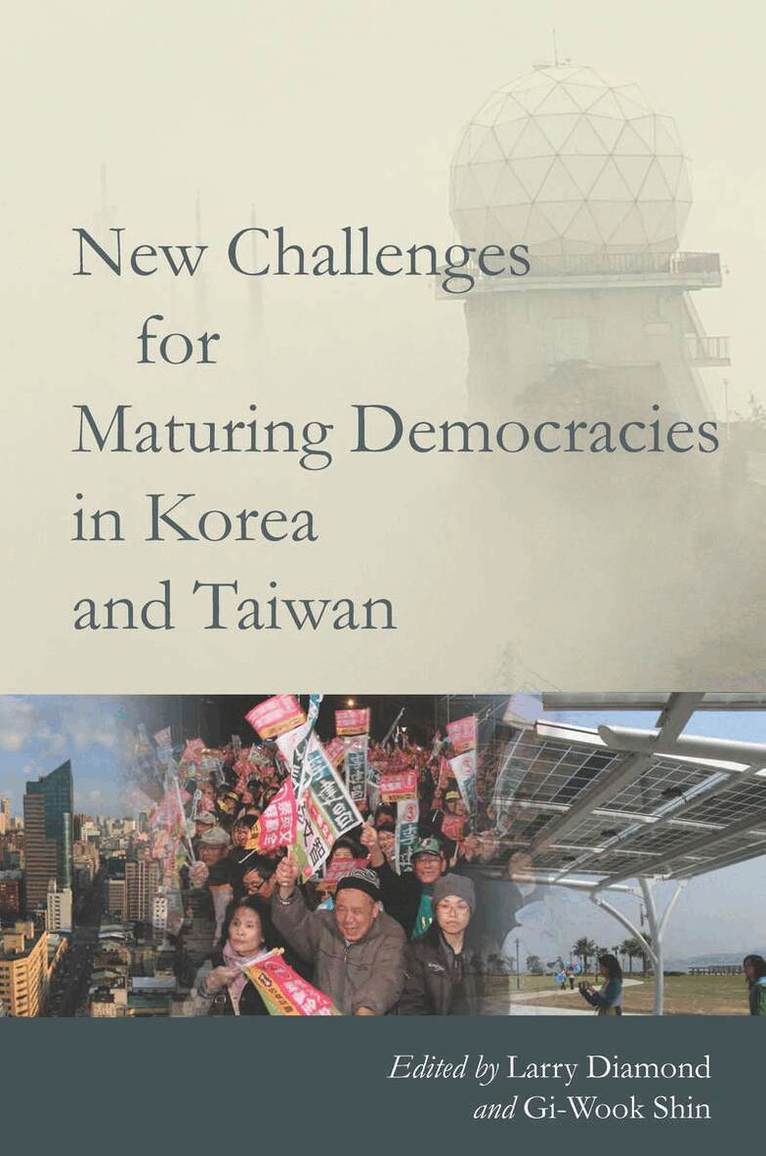 Larry Diamond, Gi-Wook Shin - New Challenges for Maturing Democracies in Korea and Taiwan, E-bok