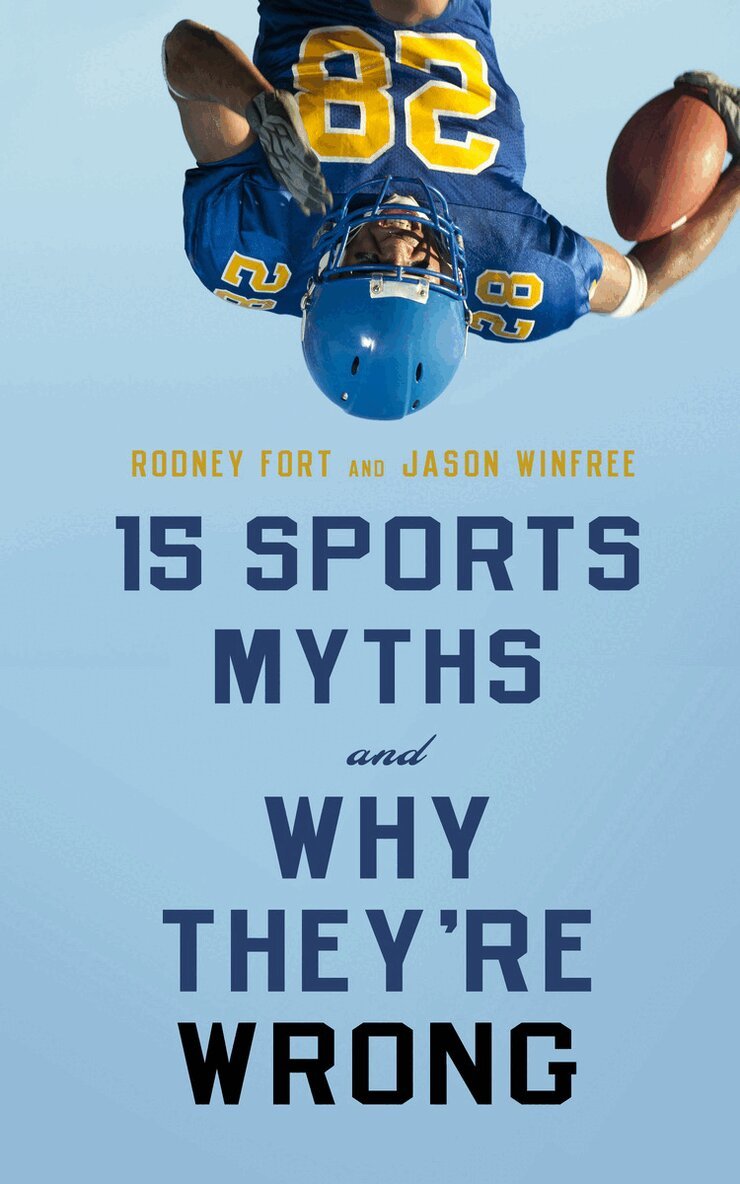 Rodney Fort, Jason Winfree - 15 Sports Myths and Why They're Wrong, E-bok