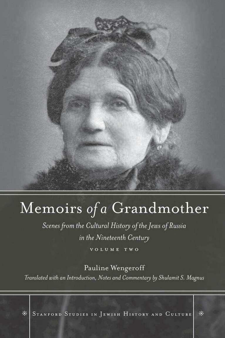 Pauline Wengeroff - Memoirs of a Grandmother, E-bok