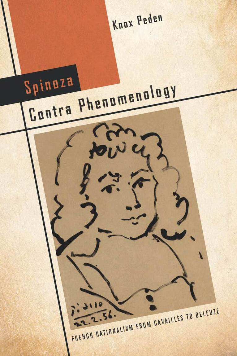Knox Peden - Spinoza Contra Phenomenology, E-bok