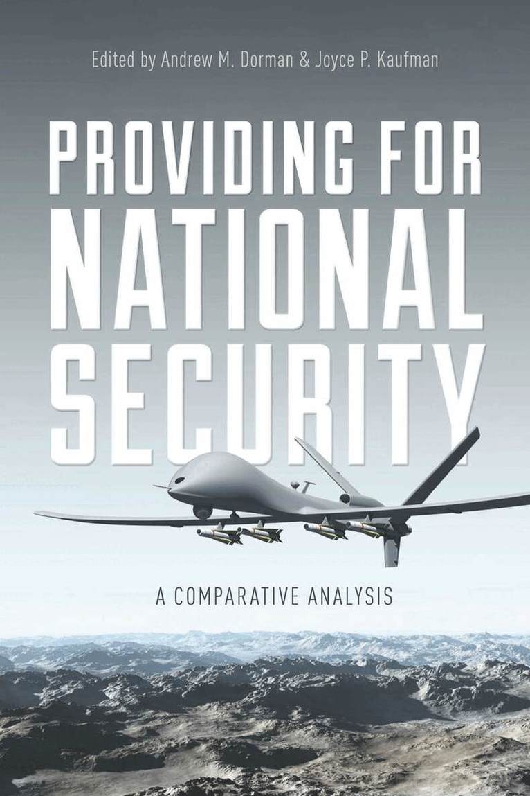 Andrew M. Dorman, Joyce P. Kaufman - Providing for National Security, E-bok